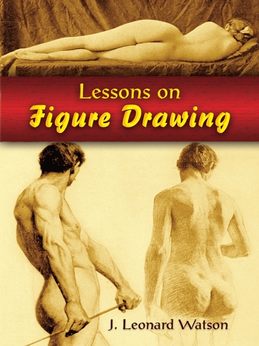 Title details for Lessons on Figure Drawing by J Leonard Watson - Available